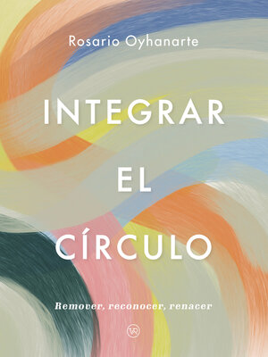 cover image of Integrar el circulo
